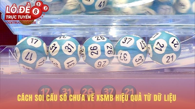 Soi cầu lô gan miền bắc hiệu quả khi số đạt 75% kỷ lục