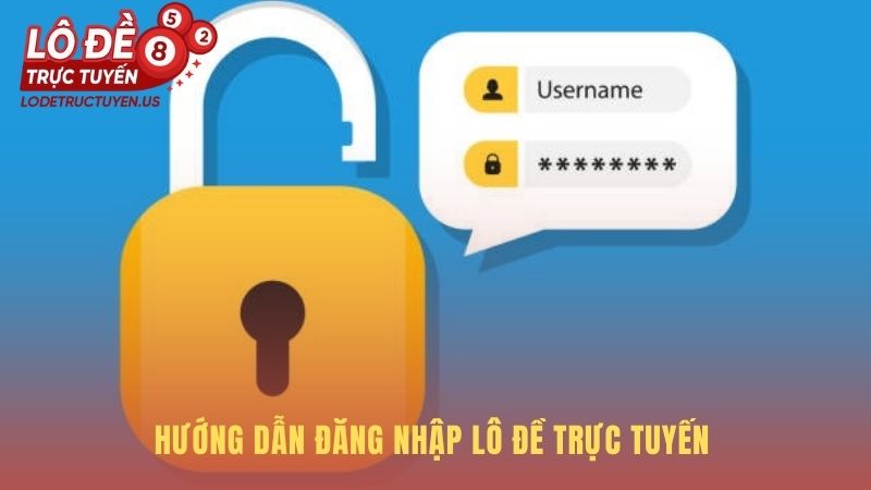 Hướng dẫn đăng nhập bao gồm 3 bước an toàn và nhanh chóng